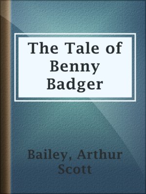 cover image of The Tale of Benny Badger